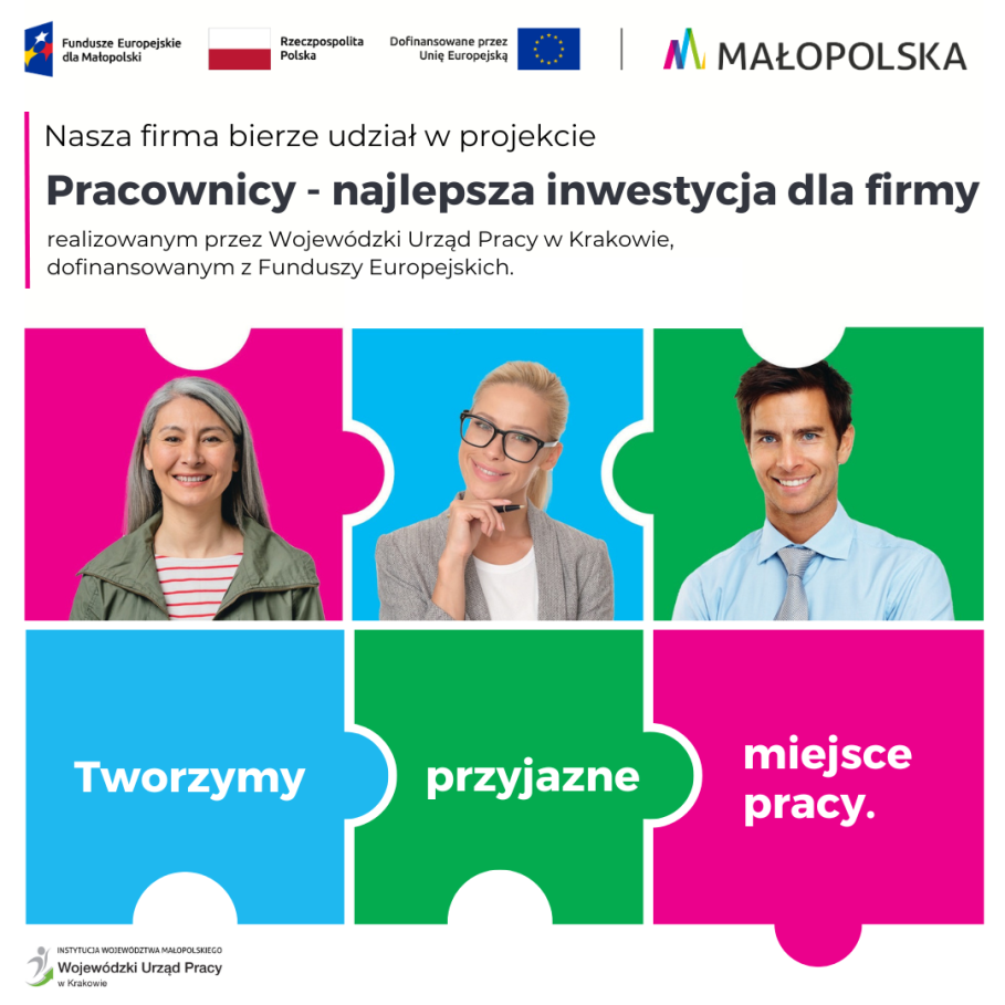 Nasza firma bierze udział w projekcie „Pracownicy – najlepsza inwestycja dla firmy” Nasza firma bierze udział w projekcie „Pracownicy – najlepsza inwestycja dla firmy”